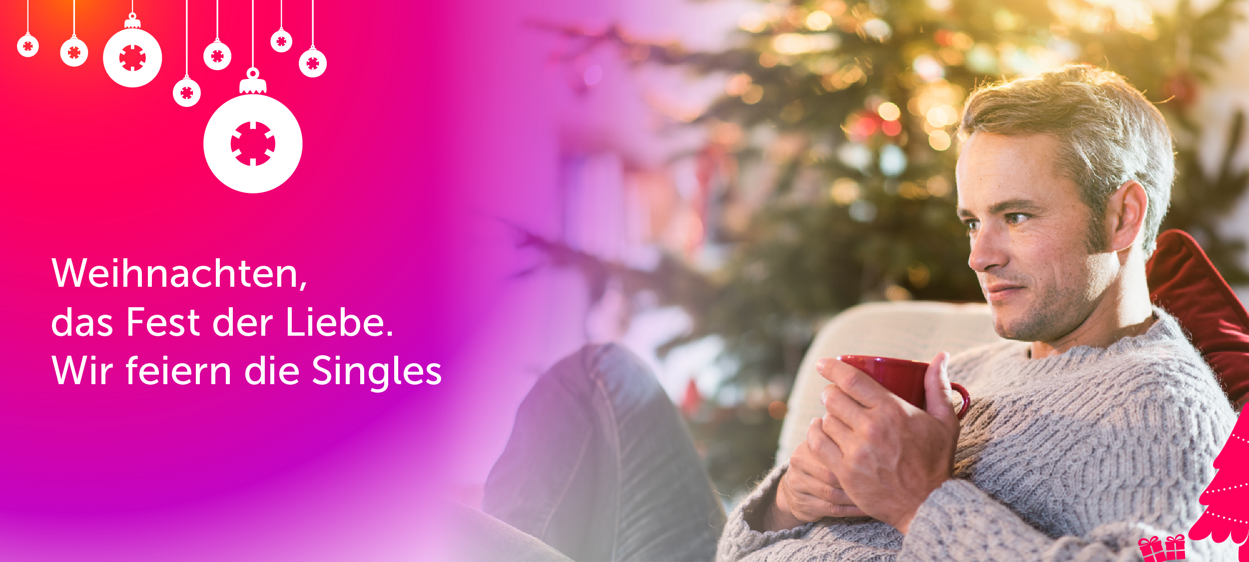 Weihnachten, das Fest der Liebe. Wir feiern die Singles